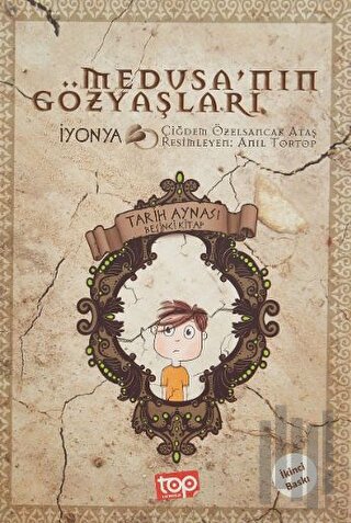 Tarih Aynası 5 - Medusa’nın Gözyaşları