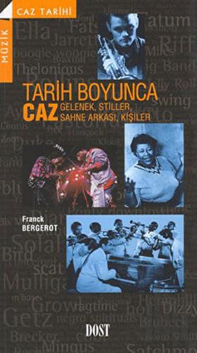 Tarih Boyunca Caz (Gelenek, Stiller, Sahne Arkası, Kişiler)