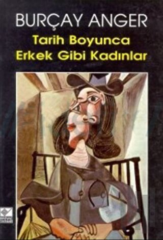 Tarih Boyunca Erkek Gibi Kadınlar