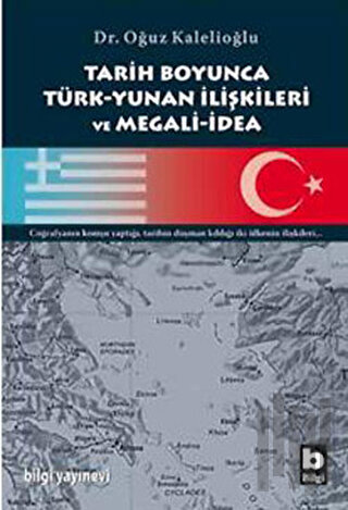 Tarih Boyunca Türk-Yunan İlişkileri ve Megali-İdea