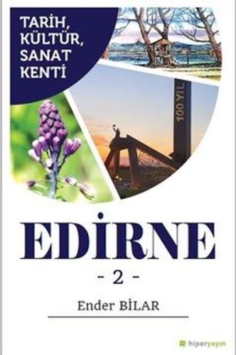 Tarih, Kültür, Sanat Kenti Edirne 2 | Kitap Ambarı