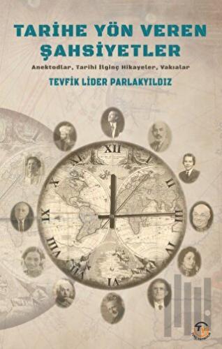 Tarihe Yön Veren Şahsiyetler