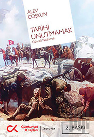 Tarihi Unutmamak | Kitap Ambarı