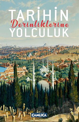 Tarihin Derinliklerine Yolculuk