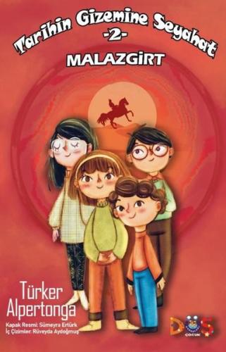 Tarihin Gizemine Seyahat 2 - Malazgirt | Kitap Ambarı