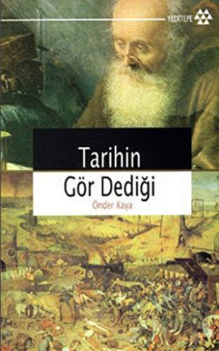 Tarihin Gör Dediği