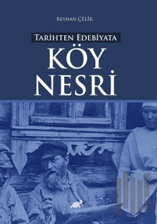 Tarihten Edebiyata Köy Nesri