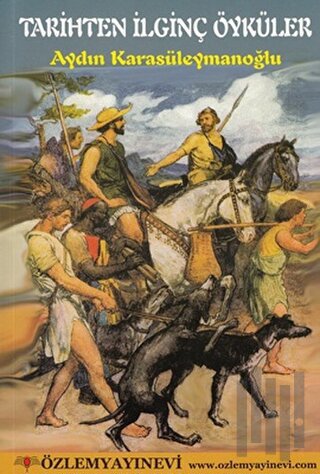 Tarihten İlginç Öyküler