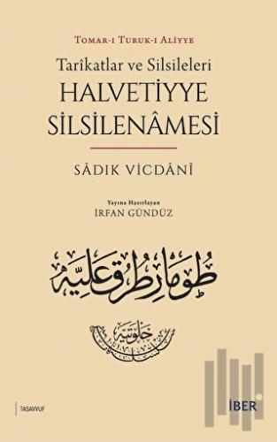 Tarikatlar ve Silsileleri - Halvetiyye Silsilenamesi
