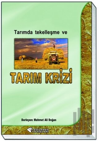 Tarımda Tekelleşme ve Tarım Krizi