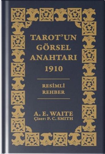 Tarot'un Görsel Anahtarı 1910 - Özel Baskı (Ciltli)