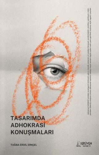 Tasarımda Adhokrasi Konuşmaları