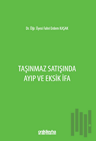 Taşınmaz Satışında Ayıp ve Eksik İfa