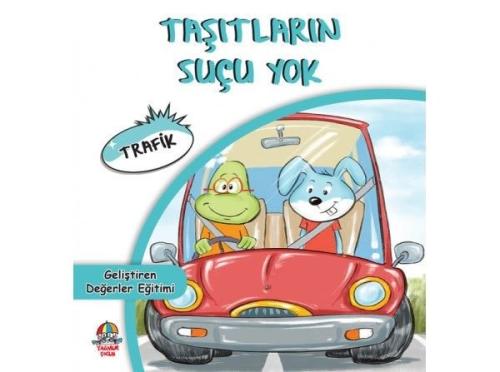 Taşıtların Suçu Yok - Geliştiren Değerler Eğitimi