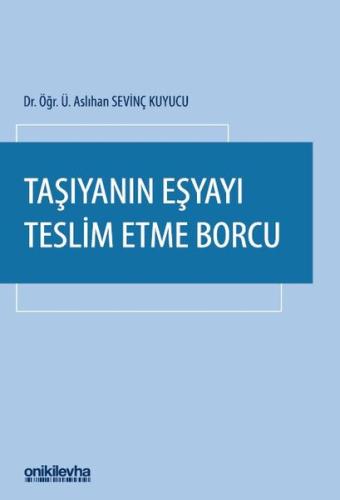 Taşıyanın Eşyayı Teslim Etme Borcu (Ciltli)