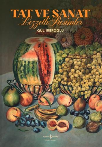 Tat ve Sanat - Lezzetli Resimler (Ciltli)