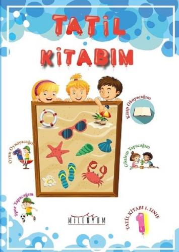 Tatil Kitabım 1. Sınıftan 2. Sınıfa Geçenler İçin | Kitap Ambarı