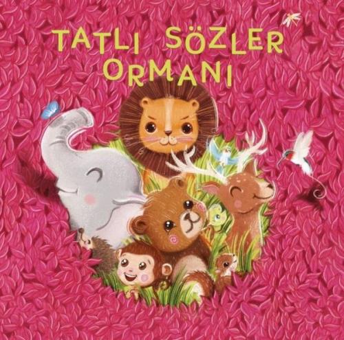 Tatlı Sözler Ormanı | Kitap Ambarı