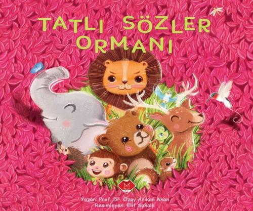 Tatlı Sözler Ormanı | Kitap Ambarı