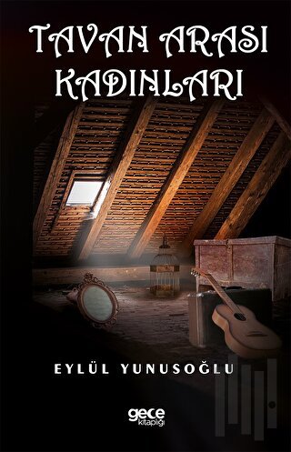 Tavan Arası Kadınları