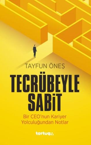 Tecrübeyle Sabit: Bir CEO'nun Kariyer Yolculuğundan Notlar