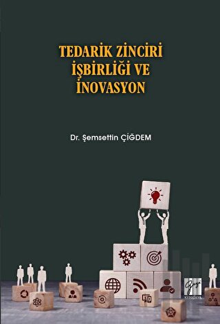 Tedarik Zinciri İşbirliği ve İnovasyon