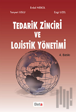 Tedarik Zinciri ve Lojistik Yönetimi