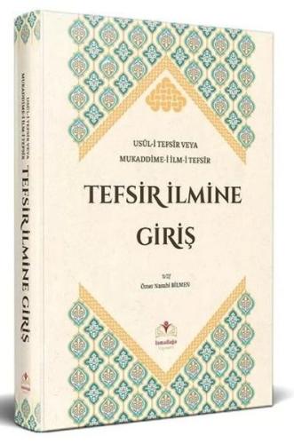 Tefsir İlmine Giriş / Usul-i Tefsir Veya Mukaddime-i İlm-i Tefsir