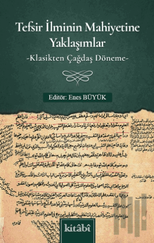 Tefsir İlminin Mahiyetine Yaklaşımlar | Kitap Ambarı