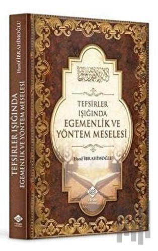 Tefsirler Işığında Egemenlik ve Yöntem Meselesi