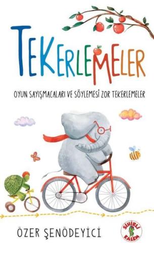 Tekerlemeler - Oyun Sayışmacaları ve Söylemesi Zor Tekerlemeler | Kita