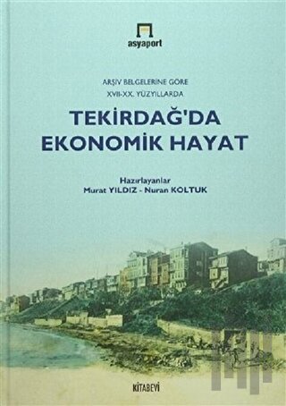 Tekirdağ'da Ekonomik Hayat | Kitap Ambarı