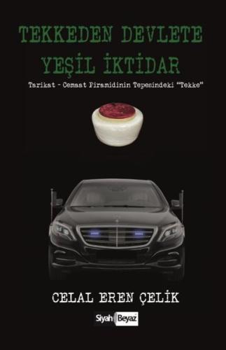 Tekkeden Devlete Yeşil İktidar