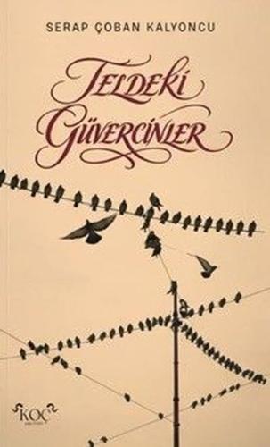 Teldeki Güvercinler (Ciltli)