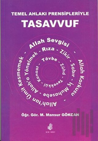 Temel Ahlakı Prensipleriyle Tasavvuf | Kitap Ambarı