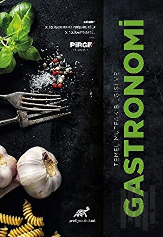 Temel Mutfak Bilgisi ve Gastronomi