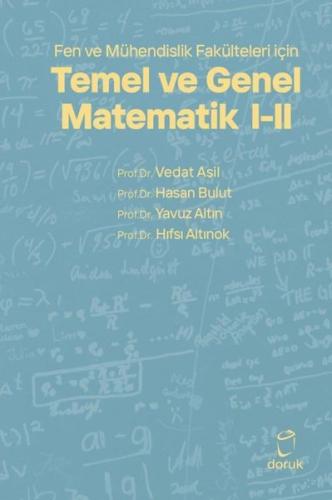 Fen ve Mühendislik Fakülteleri için Temel ve Genel Matematik 1 - 2 | K