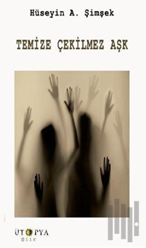 Temize Çekilmez Aşk | Kitap Ambarı