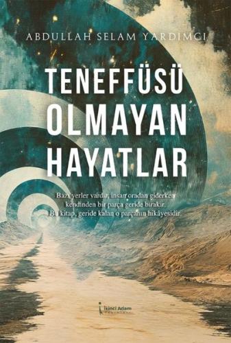 Teneffüsü Olmayan Hayatlar