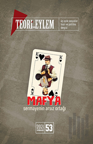Teori ve Eylem Dergisi Sayı: 53 Sonbahar 2021