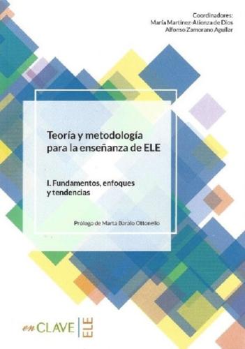 Teoria y metodologa para la ensenanza del ELE I. Fundamentos enfoques y tendencias