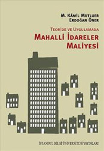 Teoride ve Uygulamada Mahalli İdareler Maliyesi | Kitap Ambarı