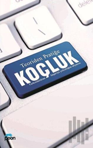 Teoriden Pratiğe Koçluk