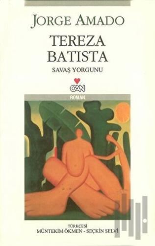 Tereza Batista Savaş Yorgunu