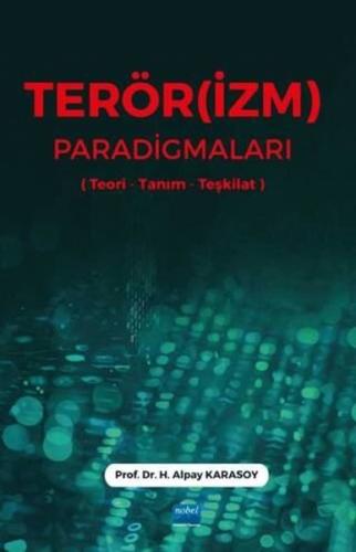 Terörizm Paradigmaları (Teori - Tanım - Teşkilat)