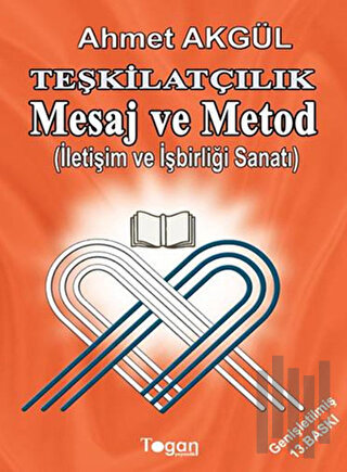 Teşkilatçılık Mesaj ve Metod