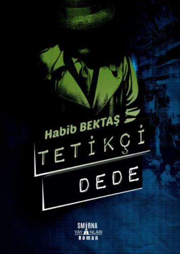 Tetikçi Dede | Kitap Ambarı