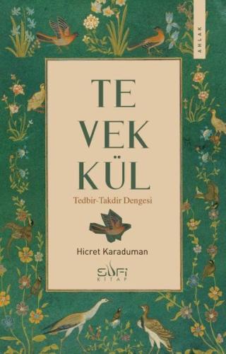 Tevekkül: Tedbir-Takdir Dengesi | Kitap Ambarı