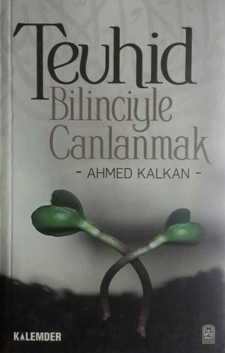 Tevhid Bilinciyle Canlanmak