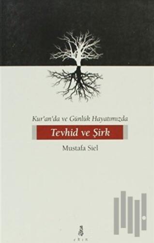 Tevhid ve Şirk | Kitap Ambarı